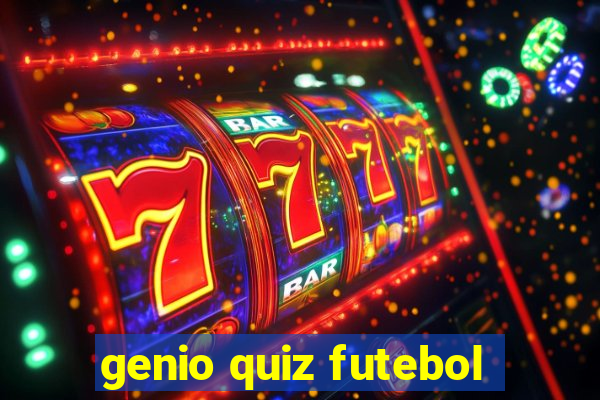 genio quiz futebol